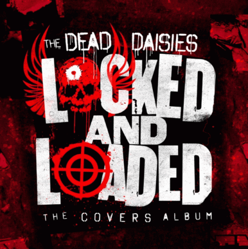 The Dead Daisies : Locked and Loaded: The Covers